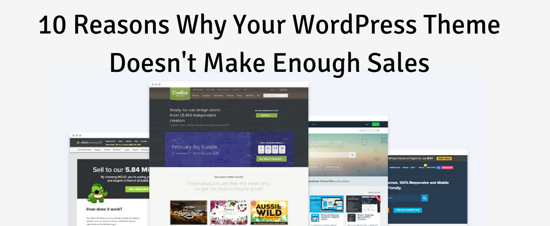 10 reasons why your WordPress theme doesn't make enough sales