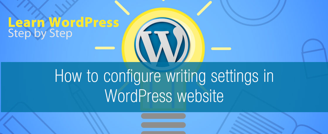 How to configure writing settings in WordPress website