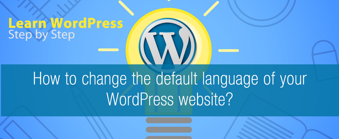 How to change the default language of your WordPress website?