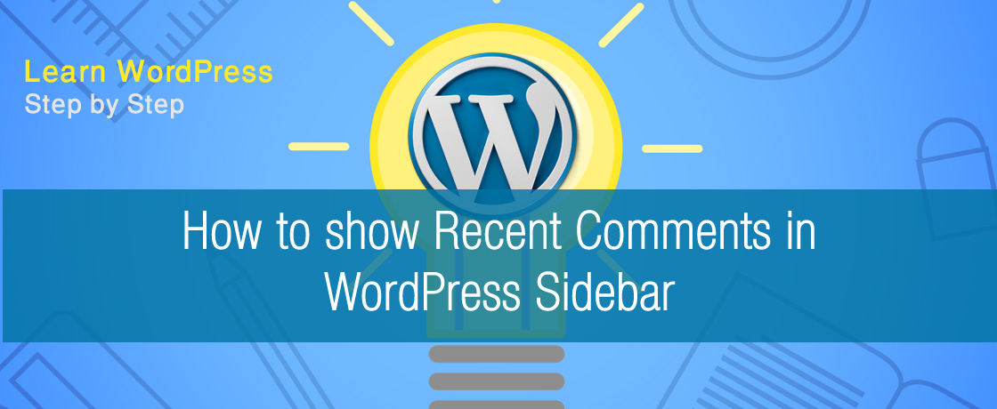 how to show recent comments in your wordpress sidebar