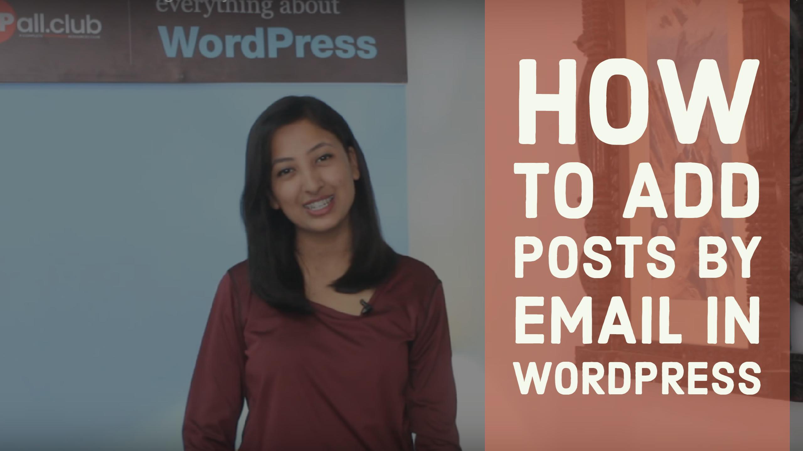 How to add posts by email in WordPress