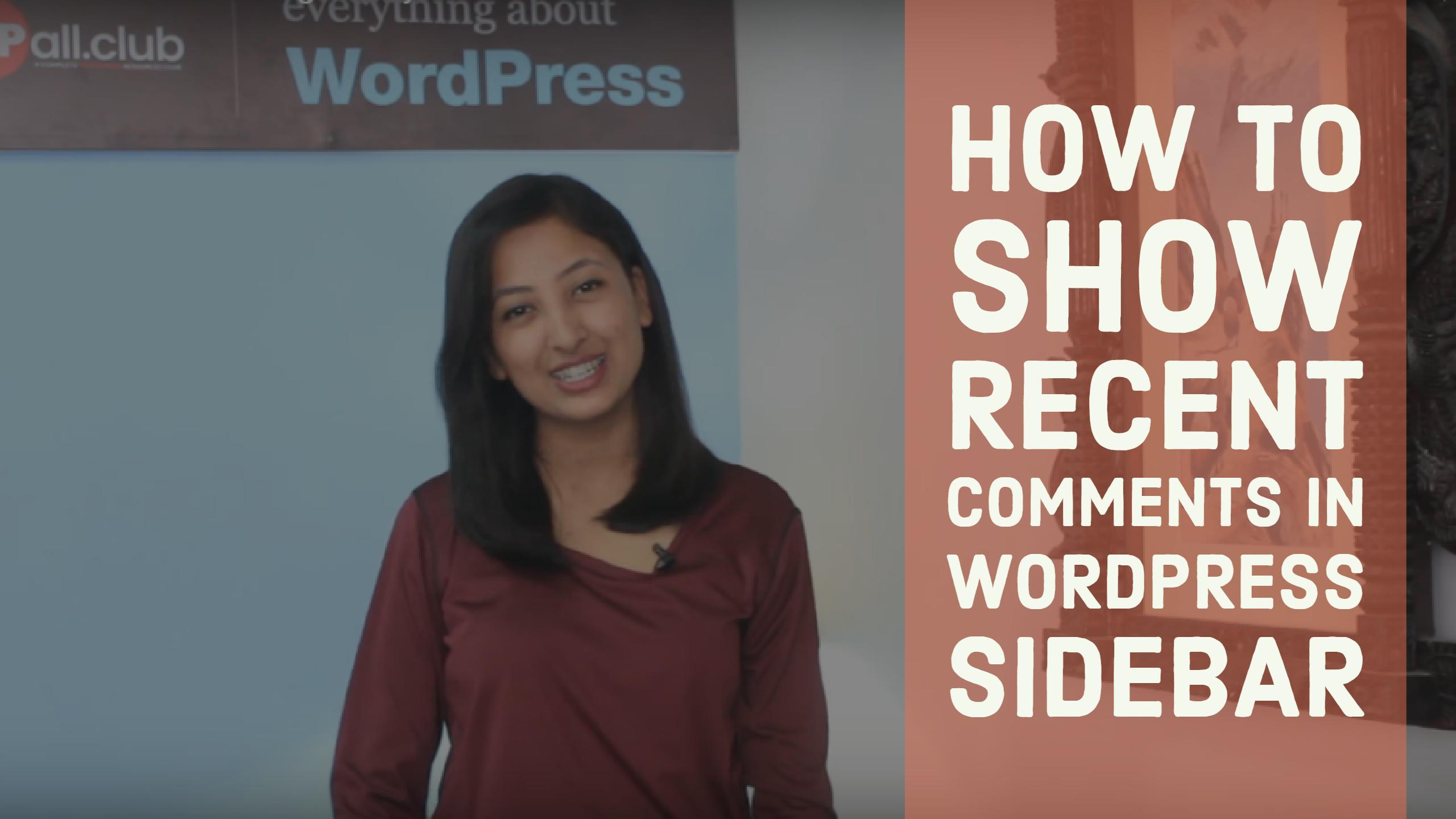 How to show recent comments in WordPress Sidebar