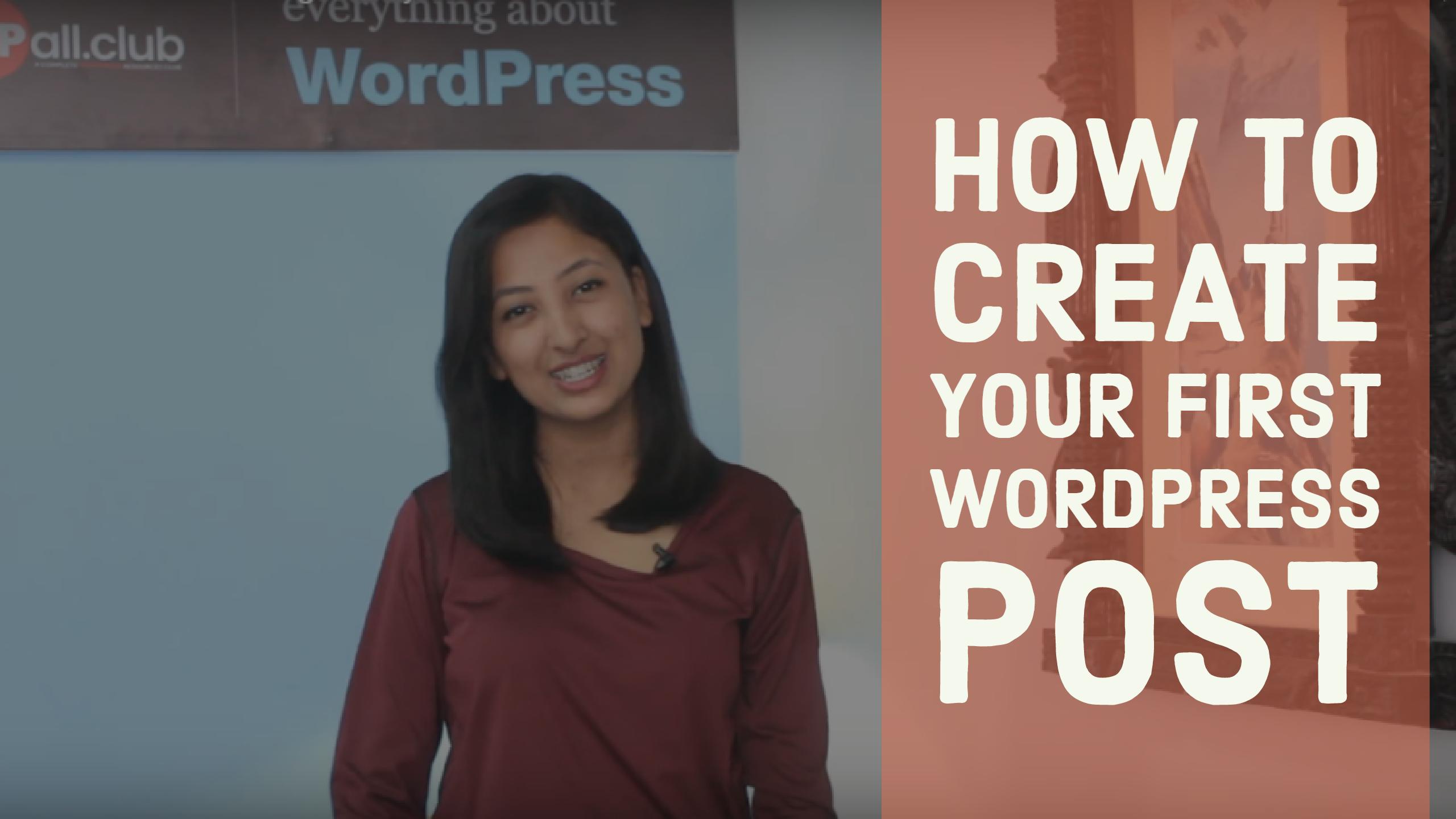 How to create your first WordPress Post
