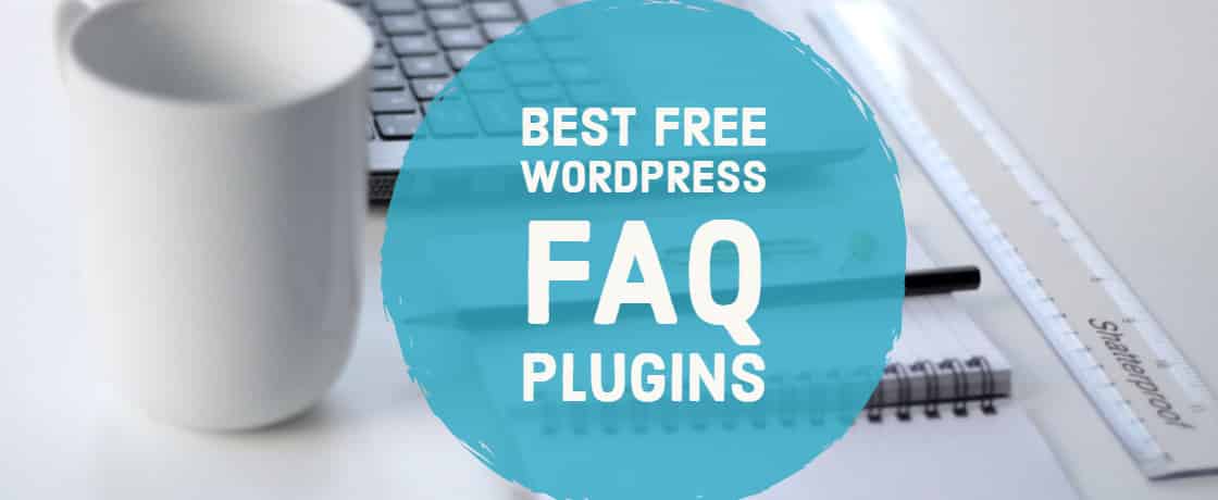 Best Free WordPress FAQ Plugins
