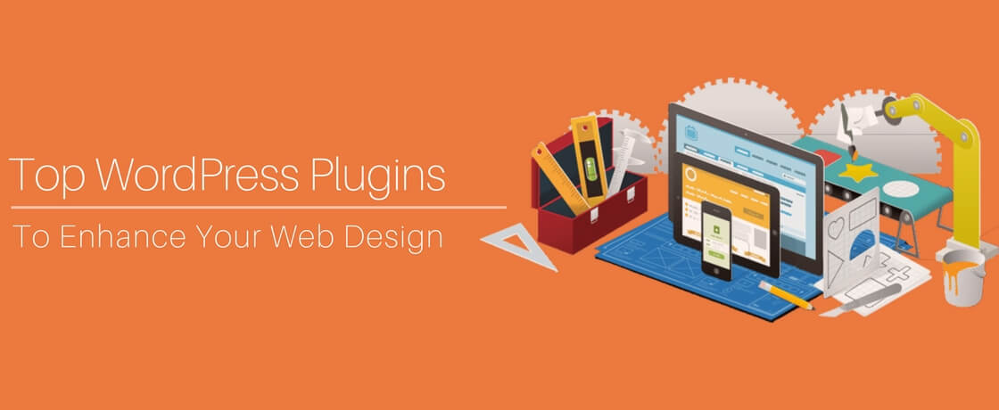 WordPress Plugins To Enhance Your Web Design