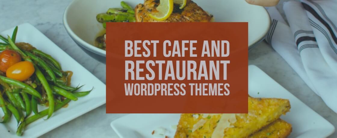 Best Cafe and Restaurant WordPress Themes