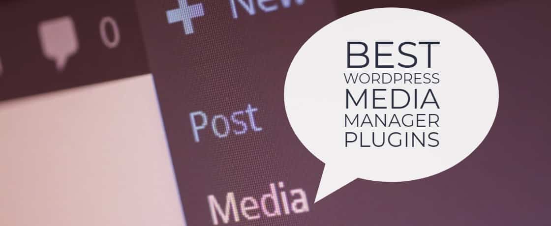 Best WordPress Media Manager Plugins