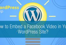 How to Embed a Facebook Video in Your WordPress Site