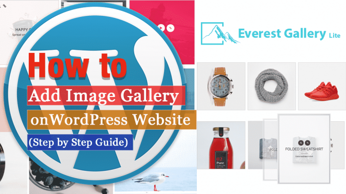 How to Add Image Gallery on WordPress Website? (Step by Step Guide)