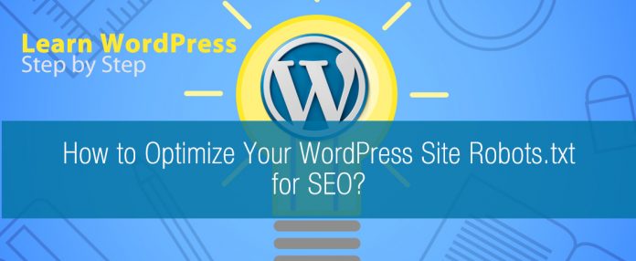 How to Optimize Your WordPress Site Robots.txt for SEO