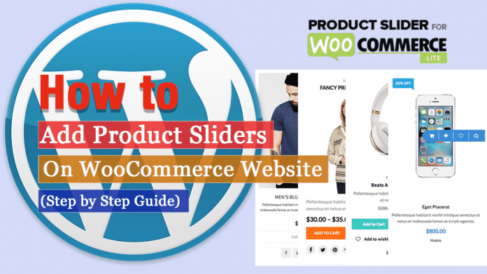 How to Add Product Slider on WooCommerce Website? (Step By Step Guide)