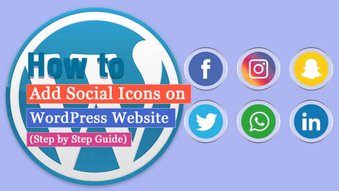 How to Add Social Icons to WordPress Website? (Step by Step Guide)