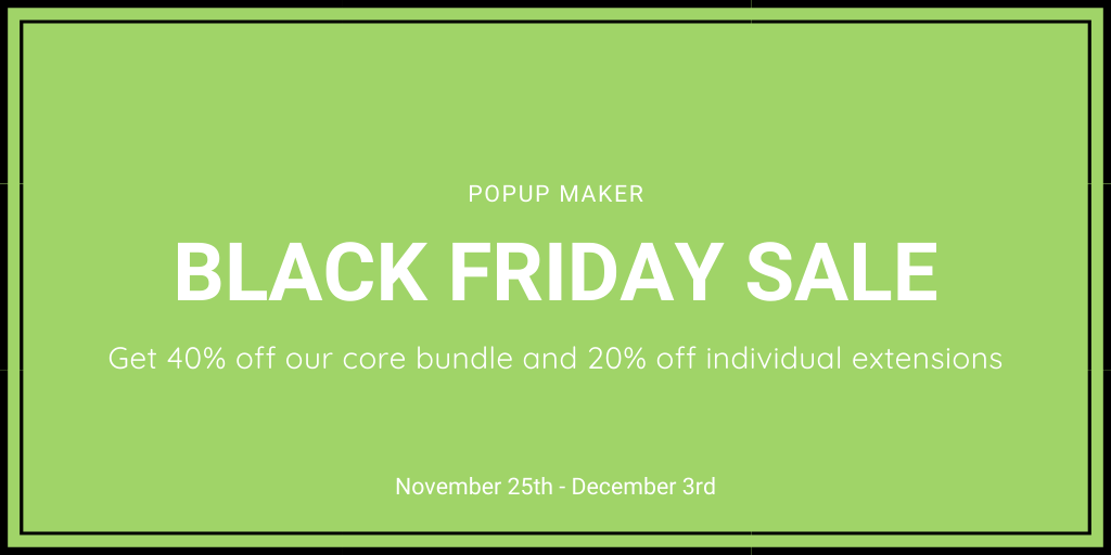 Popup Maker - Black Friday Deal 2019