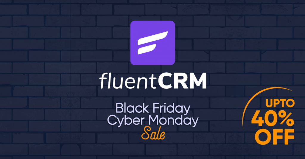 FluentCRM Black Friday and Cyber Monday deal