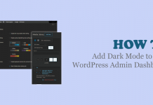 How to Add Dark Mode to Your WordPress Admin Dashboard
