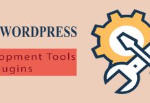Best WordPress Development Tools and Plugins