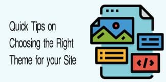 Quick Tips on Choosing the Right Theme for your Site