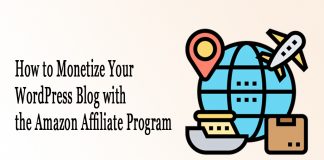 How to Monetize your WordPress Blog with the Amazon Affiliate Program